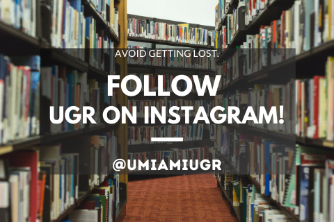 Background of Library Stacks telling visitors to follow UGR on Instagram, @UMIAMIUGR.